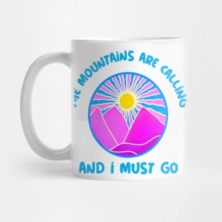 The Mountains Are Calling Mug